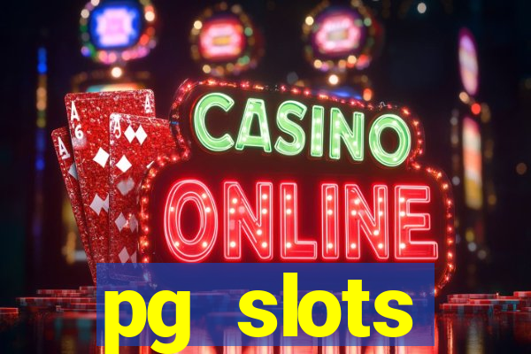 pg slots porcentagem agora